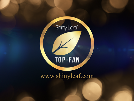 BE THE NEXT SHINY LEAF TOP FAN AND GET AMAZING PRIZES