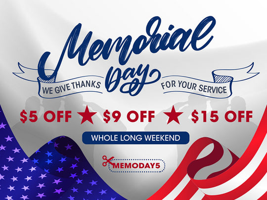 Memorial Day Long Weekend Sale – Up to $15 Savings