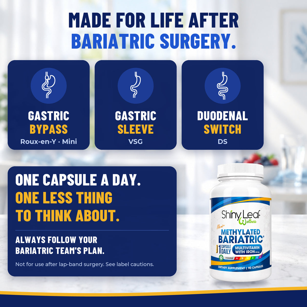 Methylated Bariatric Multivitamins with 45mg Iron 1 capsule a day